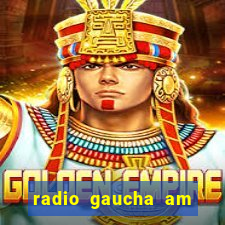 radio gaucha am 600 porto alegre rs